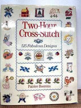 Two-Hour Cross-Stitch Book By Patrice Boerens - 515 Holiday-Themed Designs